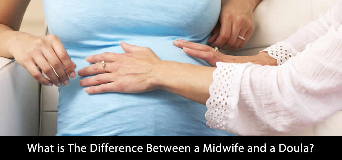 What is The Difference Between a Midwife and a Doula?