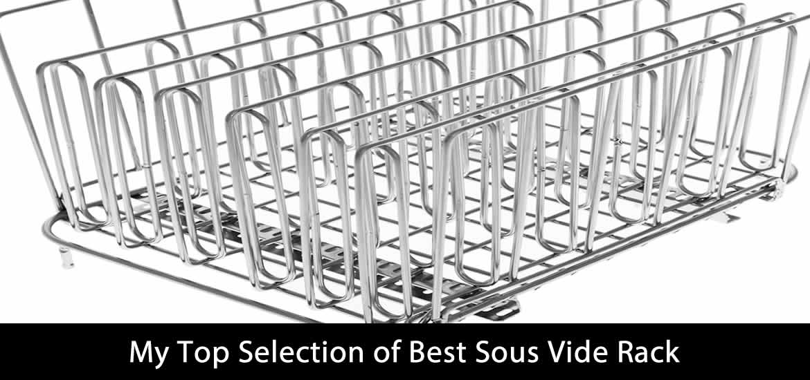 Top 3 Best Sous Vide Rack - 2022 Reviews - Best in The Market image
