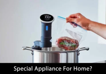 Special Appliance For Home?