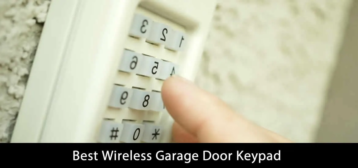 Best Wireless Garage Door Keypad of 2022 - Best in Quality image