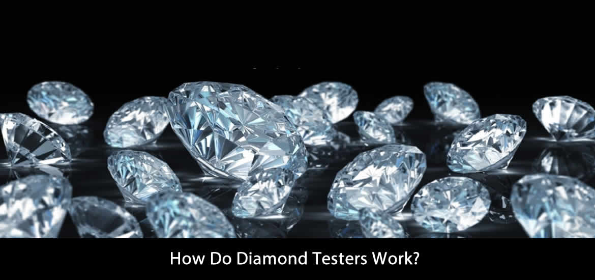 How Do Diamond Testers Work?