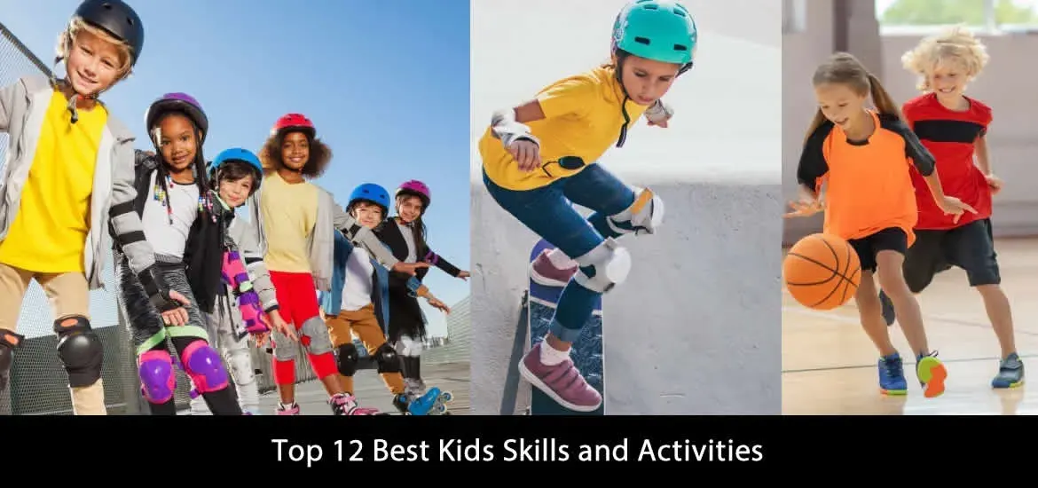 Best Kids Skills and Activities
