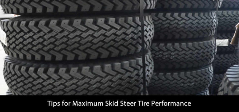 Maximize Your Skid Steer Tire Life with These 7 Tips