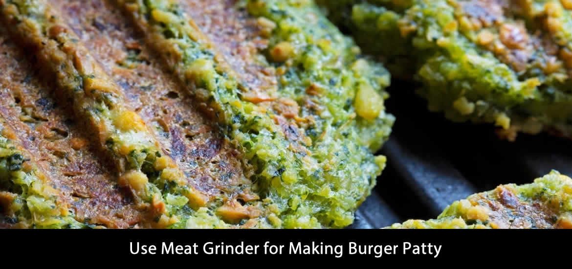 Use Meat Grinder for Making Burger Patty