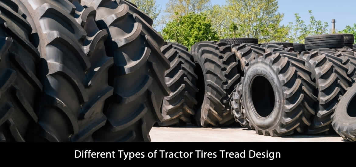 Different Types of Tractor Tires Tread Design
