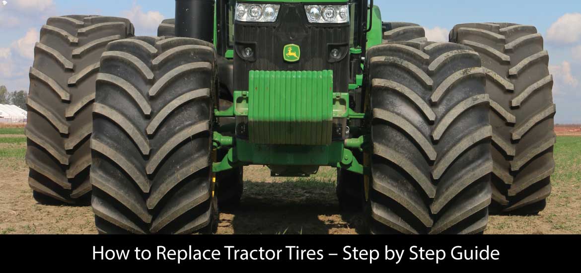 How to Replace Tractor Tires Step by Step Guide