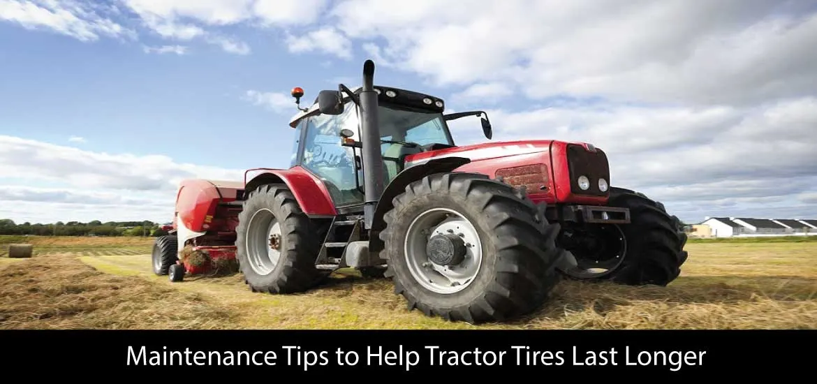 Maintenance Tips to Help Tractor Tires Last Longer image